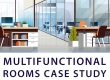 Multifunctional Rooms Case Study