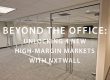 Beyond the Office: Unlocking four new high-margin markets with NxtWall